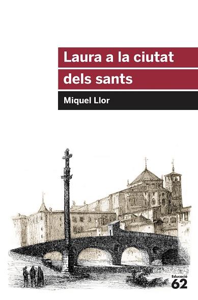 LAURA A LA CIUTAT DELS SANTS | 9788415954651 | LLOR FORCADA, MIQUEL | Llibres Parcir | Llibreria Parcir | Llibreria online de Manresa | Comprar llibres en català i castellà online