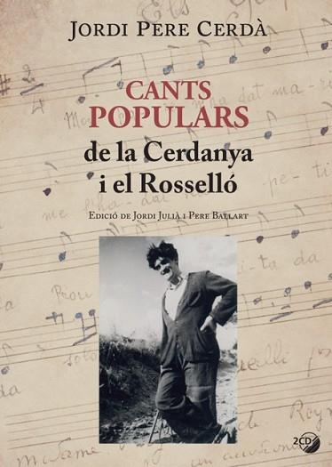 CANTS POPULARS DE LA CERDANYA I EL ROSSELLÓ | 9788499795331 | CERDÀ, JORDI PERE | Llibres Parcir | Llibreria Parcir | Llibreria online de Manresa | Comprar llibres en català i castellà online