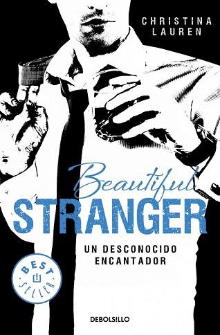 BEAUTIFUL STRANGER. UN DESCONOCIDO ENCANTADOR | 9788490623206 | LAUREN,CHRISTINA | Llibres Parcir | Llibreria Parcir | Llibreria online de Manresa | Comprar llibres en català i castellà online