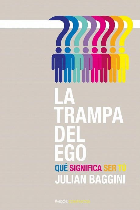 La trampa del ego | 9788449326608 | Julian Baggini | Llibres Parcir | Llibreria Parcir | Llibreria online de Manresa | Comprar llibres en català i castellà online