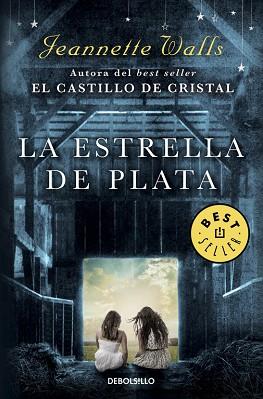 LA ESTRELLA DE PLATA | 9788466338295 | WALLS, JEANNETTE | Llibres Parcir | Llibreria Parcir | Llibreria online de Manresa | Comprar llibres en català i castellà online