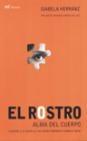 EL ROSTRO ALMA DEL CUERPO | 9788427029668 | HERRANZ ISABELA | Llibres Parcir | Llibreria Parcir | Llibreria online de Manresa | Comprar llibres en català i castellà online