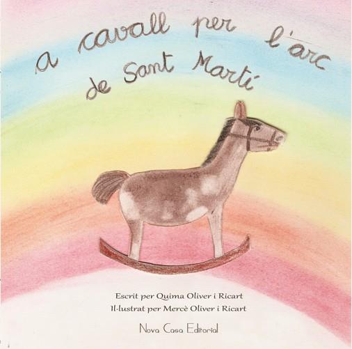 A CAVALL PER L'ARC DE SANT MART¡ | 9788416281428 | OLIVER RICART, QUIMA/OLIVER RICART, MERCE | Llibres Parcir | Llibreria Parcir | Llibreria online de Manresa | Comprar llibres en català i castellà online