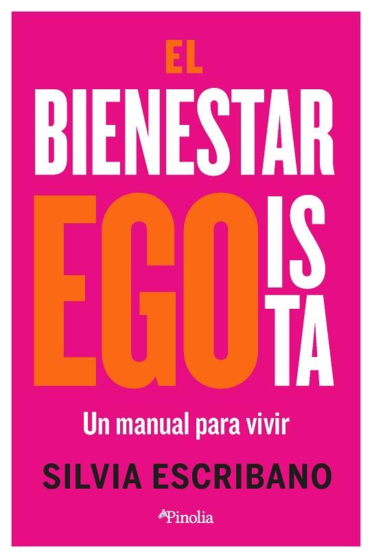 EL BIENESTAR EGOÍSTA | 9788419878410 | SILVIA ESCRIBANO | Llibres Parcir | Llibreria Parcir | Llibreria online de Manresa | Comprar llibres en català i castellà online