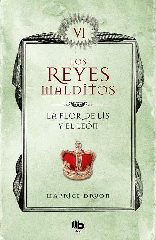 LA FLOR DE LIS Y EL LEÓN (LOS REYES MALDITOS 6) | 9788413140063 | DRUON, MAURICE | Llibres Parcir | Llibreria Parcir | Llibreria online de Manresa | Comprar llibres en català i castellà online