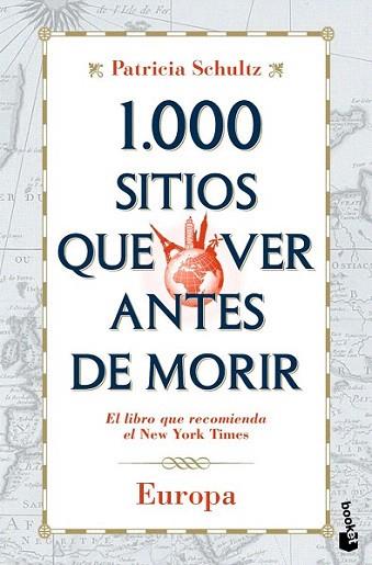 1000 SITIOS QUE VER ANTES DE MORIR booket | 9788427036048 | SCHULTZ PATRICIA | Llibres Parcir | Llibreria Parcir | Llibreria online de Manresa | Comprar llibres en català i castellà online