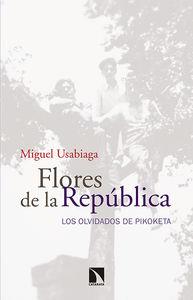 FLORES DE LA REPÚBLICA | 9788490970149 | USABIAGA BÁRCENA, MIGUEL | Llibres Parcir | Llibreria Parcir | Llibreria online de Manresa | Comprar llibres en català i castellà online