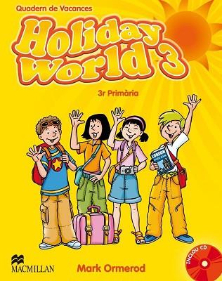 HOLIDAY WORLD 3 PRIMARIA + CD quadern vacances | 9780230422667 | ORMEROD MARK | Llibres Parcir | Llibreria Parcir | Llibreria online de Manresa | Comprar llibres en català i castellà online