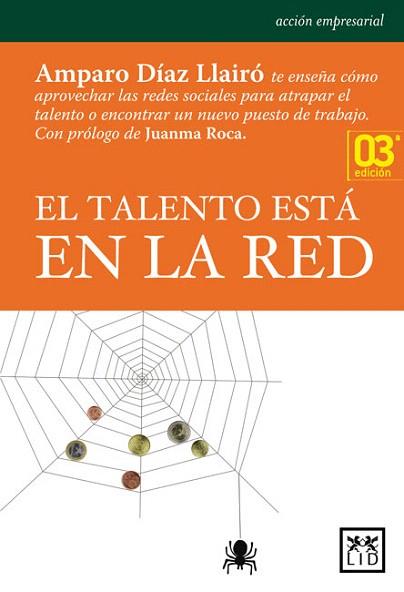 EL TALENTO ESTA EN LA RED | 9788483564035 | DIAZ AMPARO | Llibres Parcir | Llibreria Parcir | Llibreria online de Manresa | Comprar llibres en català i castellà online