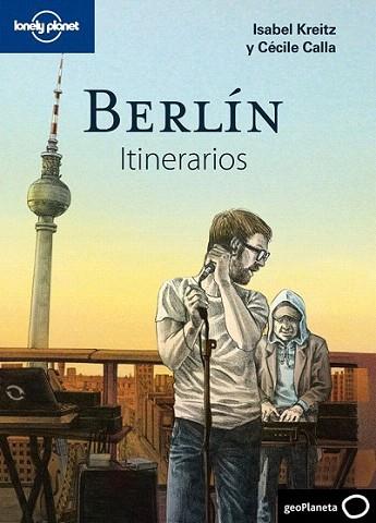 Berlín. Itinerarios | 9788408110231 | Isabel Kreitz/Cécile Calla | Llibres Parcir | Llibreria Parcir | Llibreria online de Manresa | Comprar llibres en català i castellà online