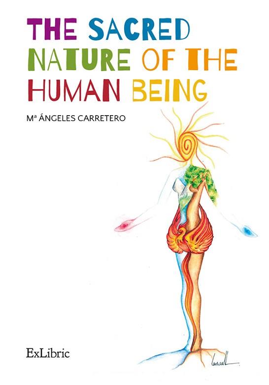 THE SACRED NATURE OF THE HUMAN BEING | PODI82166 | CARRETERO CASAR  Mª ÁNGELES | Llibres Parcir | Llibreria Parcir | Llibreria online de Manresa | Comprar llibres en català i castellà online