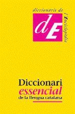 DICCIONARI ESSENCIAL LLENGUA CATALANA | 9788441219113 | Llibres Parcir | Llibreria Parcir | Llibreria online de Manresa | Comprar llibres en català i castellà online