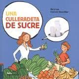 UNA CULLERADETA DE SUCRE | 9788447929559 | LUNA I SANJUAN, MARTA | Llibres Parcir | Llibreria Parcir | Llibreria online de Manresa | Comprar llibres en català i castellà online