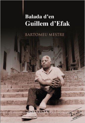 BALA D'EN GUILLEM D'EFAK | 9788415081173 | MESTRE I SUREDA, BARTOMEU | Llibres Parcir | Llibreria Parcir | Llibreria online de Manresa | Comprar llibres en català i castellà online