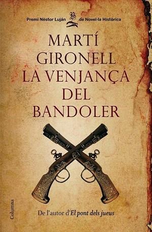 LA VENJANÇA DEL BANDOLER | 9788466409537 | GIRONELL MARTI | Llibres Parcir | Llibreria Parcir | Llibreria online de Manresa | Comprar llibres en català i castellà online