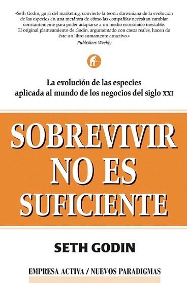 SOBREVIVIR NO ES SUFICIENTE | 9788495787279 | GODIN | Llibres Parcir | Llibreria Parcir | Llibreria online de Manresa | Comprar llibres en català i castellà online