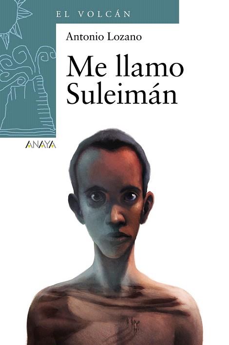 ME LLAMO SULEIMÁN | 9788467860931 | LOZANO, ANTONIO | Llibres Parcir | Llibreria Parcir | Llibreria online de Manresa | Comprar llibres en català i castellà online