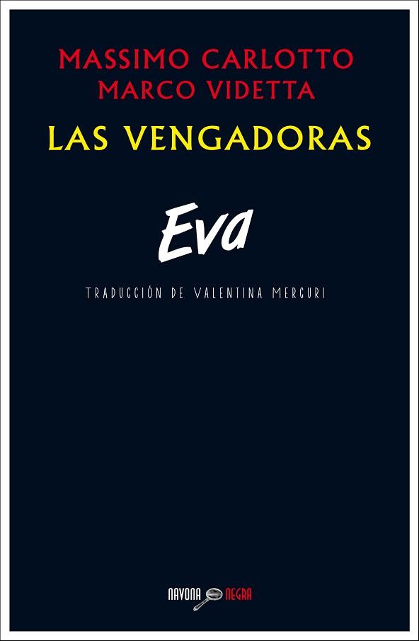 EVA LAS VENGADORAS | 9788416259267 | CARLOTTO MASSIM | Llibres Parcir | Llibreria Parcir | Llibreria online de Manresa | Comprar llibres en català i castellà online