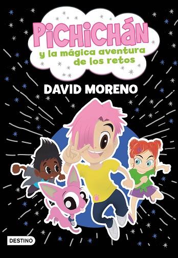 PICHICHÁN Y LA MÁGICA AVENTURA DE LOS RETOS | 9788408260134 | MORENO, DAVID | Llibres Parcir | Llibreria Parcir | Llibreria online de Manresa | Comprar llibres en català i castellà online