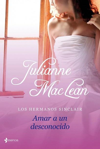 LOS HERMANOS SINCLAIR. AMAR A UN DESCONOCIDO | 9788408112976 | JULIANNE MACLEAN | Llibres Parcir | Llibreria Parcir | Llibreria online de Manresa | Comprar llibres en català i castellà online