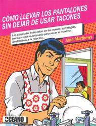 COMO LLEVAR PANTALONES SIN DEJAR DE USAR TACONES | 9788475567426 | MATTEWS JANE | Llibres Parcir | Llibreria Parcir | Llibreria online de Manresa | Comprar llibres en català i castellà online