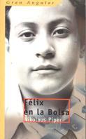 FELIX EN LA BOLSA GRAN ANGULAR | 9788434870819 | PIPER | Llibres Parcir | Llibreria Parcir | Llibreria online de Manresa | Comprar llibres en català i castellà online