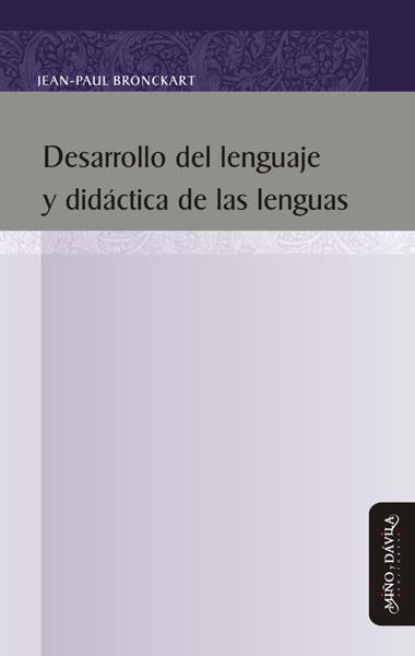 DESARROLLO DEL LENGUAJE Y DIDÁCTICA DE LAS LENGUAS | PODI139492 | BRONCKART  JEAN PAUL | Llibres Parcir | Llibreria Parcir | Llibreria online de Manresa | Comprar llibres en català i castellà online