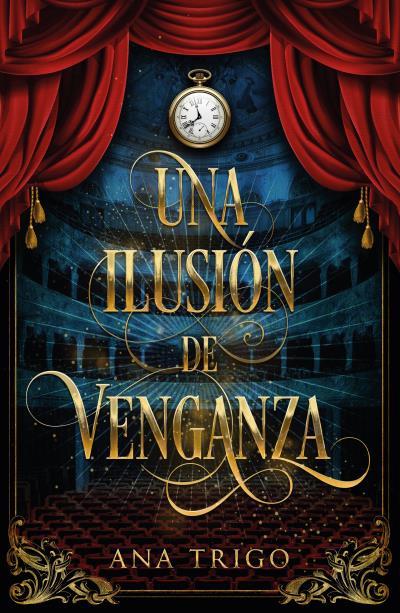 UNA ILUSIÓN DE VENGANZA | 9788419030955 | TRIGO, ANA | Llibres Parcir | Llibreria Parcir | Llibreria online de Manresa | Comprar llibres en català i castellà online