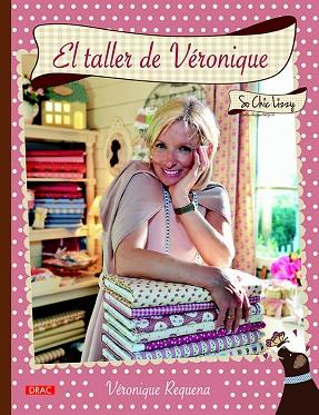 EL TALLER DE VÉRONIQUE. SO CHIC LIZZY | 9788498745290 | REQUENA, VÉRONIQUE | Llibres Parcir | Llibreria Parcir | Llibreria online de Manresa | Comprar llibres en català i castellà online