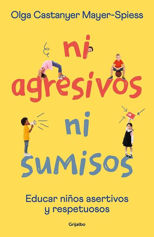 NI AGRESIVOS NI SUMISOS | 9788425362453 | CASTANYER MAYER-SPIESS, OLGA | Llibres Parcir | Llibreria Parcir | Llibreria online de Manresa | Comprar llibres en català i castellà online