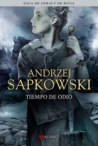 TIEMPO DE ODIO (SAGA DE GERALT DE RIVIA) | 9788498890532 | ANDRZEJ SAPKOWSKI | Llibres Parcir | Librería Parcir | Librería online de Manresa | Comprar libros en catalán y castellano online