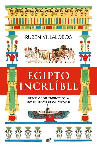 EGIPTO INCREÍBLE | 9788427049888 | VILLALOBOS, RUBÉN | Llibres Parcir | Llibreria Parcir | Llibreria online de Manresa | Comprar llibres en català i castellà online