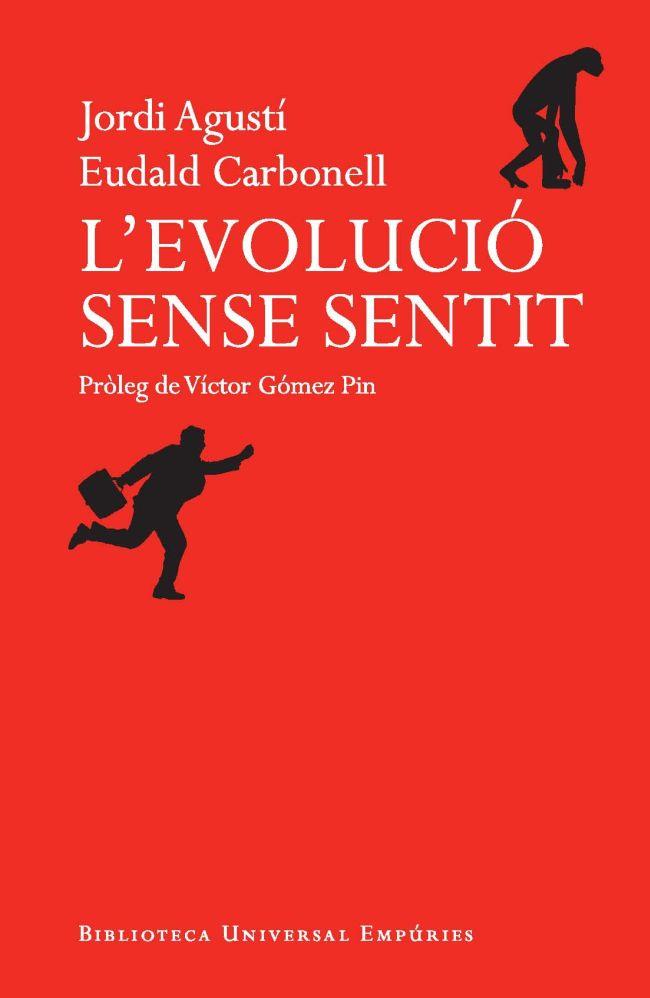 L'EVOLUCIÓ SENSE SENTIT | 9788497878500 | CARBONELL, EUDALD / AGUSTÍ, JORDI | Llibres Parcir | Llibreria Parcir | Llibreria online de Manresa | Comprar llibres en català i castellà online