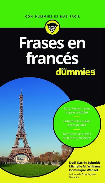 FRASES EN FRANCÉS PARA DUMMIES | 9788432903342 | DODI-KATRIN SCHMIDT/MICHELLE M. WILLIAMS/DOMINIQUE WENZEL | Llibres Parcir | Llibreria Parcir | Llibreria online de Manresa | Comprar llibres en català i castellà online