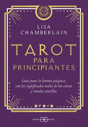 TAROT PARA PRINCIPIANTES | 9788419510341 | CHAMBERLAIN, LISA | Llibres Parcir | Llibreria Parcir | Llibreria online de Manresa | Comprar llibres en català i castellà online