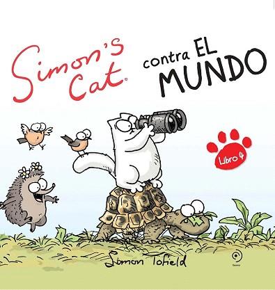 Simon's Cat 4, Contra el mundo | 9788415355069 | Tofield, Simon | Llibres Parcir | Librería Parcir | Librería online de Manresa | Comprar libros en catalán y castellano online