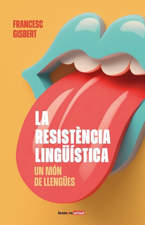 LA RESISTÈNCIA LINGÜÍSTICA: UN MÓN DE LLENGÜES | 9788413586892 | FRANCESC GISBERT | Llibres Parcir | Llibreria Parcir | Llibreria online de Manresa | Comprar llibres en català i castellà online