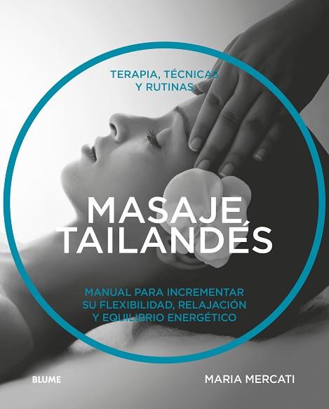 MASAJE TAILANDÉS | 9788416965366 | MERCATI, MARIA | Llibres Parcir | Llibreria Parcir | Llibreria online de Manresa | Comprar llibres en català i castellà online