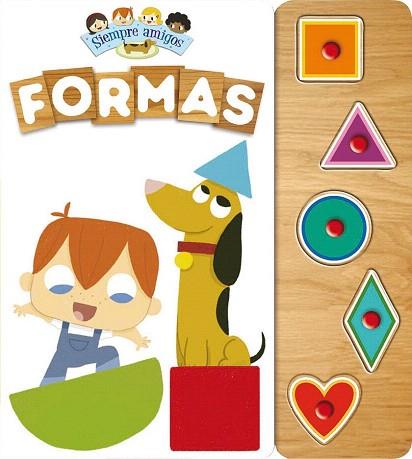 SIEMPRE AMIGOS: FORMAS | 9788408135500 | LUPITA BOOKS | Llibres Parcir | Llibreria Parcir | Llibreria online de Manresa | Comprar llibres en català i castellà online