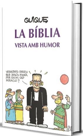 LA BÍBLIA VISTA AMB HUMOR | 9788491653806 | ARENÓS CORTÉS, ENRIC 'QUIQUE' | Llibres Parcir | Llibreria Parcir | Llibreria online de Manresa | Comprar llibres en català i castellà online