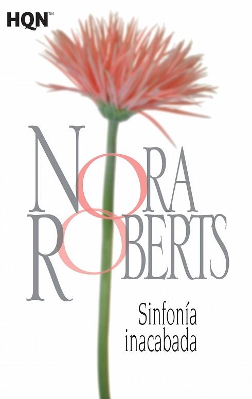 SINFONÍA INACABADA | 9788468782010 | ROBERTS, NORA | Llibres Parcir | Llibreria Parcir | Llibreria online de Manresa | Comprar llibres en català i castellà online