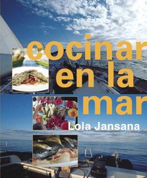 COCINAR EN LA MAR | 9788492607570 | LOLA JANSANA | Llibres Parcir | Llibreria Parcir | Llibreria online de Manresa | Comprar llibres en català i castellà online