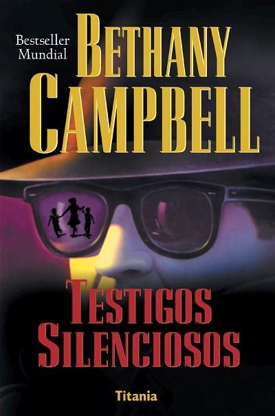 TESTIGOS SILENCIOSOS | 9788479534561 | BETHANY CAMPBELL | Llibres Parcir | Llibreria Parcir | Llibreria online de Manresa | Comprar llibres en català i castellà online