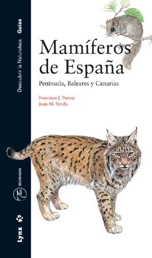 MAMIFEROS DE ESPAÐA PENINSULA BALEARES Y CANARIAS | 9788487334979 | FRANCISCO J PURROY I JUAN M VARELA | Llibres Parcir | Llibreria Parcir | Llibreria online de Manresa | Comprar llibres en català i castellà online