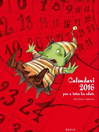 CALENDARI PER A TOTES LES EDATS 2016. AMB FESTES I TRADICIONS | 8414643099345 | SUBI | Llibres Parcir | Llibreria Parcir | Llibreria online de Manresa | Comprar llibres en català i castellà online