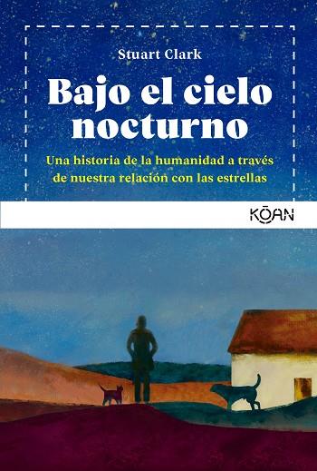 BAJO EL CIELO NOCTURNO | 9788418223518 | CLARK, STUART | Llibres Parcir | Llibreria Parcir | Llibreria online de Manresa | Comprar llibres en català i castellà online