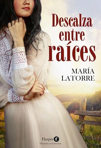 DESCALZA ENTRE RAÍCES | 9788418976186 | LATORRE, MARÍA | Llibres Parcir | Llibreria Parcir | Llibreria online de Manresa | Comprar llibres en català i castellà online