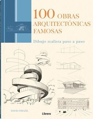 100 OBRAS ARQUITECTONICAS FAMOSAS | 9789463597937 | DRAZIL, DAVID | Llibres Parcir | Llibreria Parcir | Llibreria online de Manresa | Comprar llibres en català i castellà online