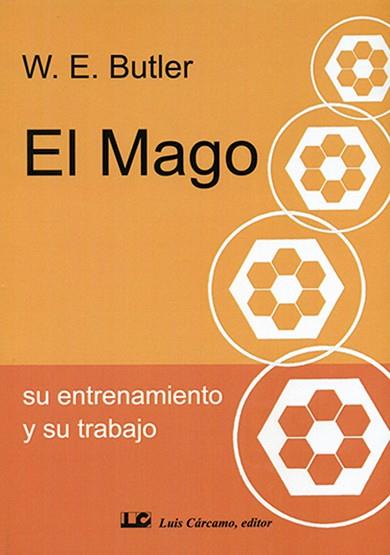 EL MAGO, SU ENTRENAMIENTO Y SU TRABAJO | 9788476271926 | BUTLER, W.E. | Llibres Parcir | Llibreria Parcir | Llibreria online de Manresa | Comprar llibres en català i castellà online