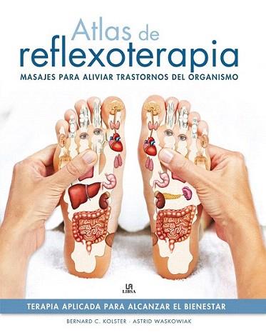 Atlas de Reflexoterapia | 9788466226561 | C. Kolster, Bernard/Waskowiak, Astrid | Llibres Parcir | Llibreria Parcir | Llibreria online de Manresa | Comprar llibres en català i castellà online